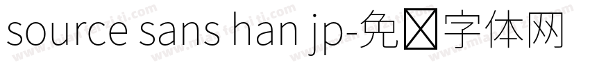 source sans han jp字体转换